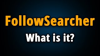 FollowSearcher.com: Detailed Analyse & FollowSearcher Removal?