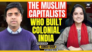 How Khojas, Bohras & Memons Built India's Economy | Danish Khan