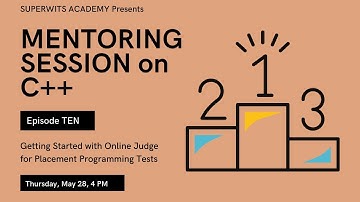 Mentoring Session on C++: Getting Started with Online Judge for Programming Tests (EPISODE 10)