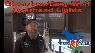 Pete's RV Quick Tips | Cherokee/Grey Wolf Overhead Lights