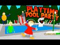 POOL PARTY WITH PLAYTIME! (I Wanna Swim with someone...) | Baldi's Basics Roblox Roleplay