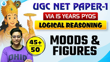 UGC NET Paper 1 Logical Reasoning PYQs | Moods & Figures by Aditi Mam | UGC NET 2025