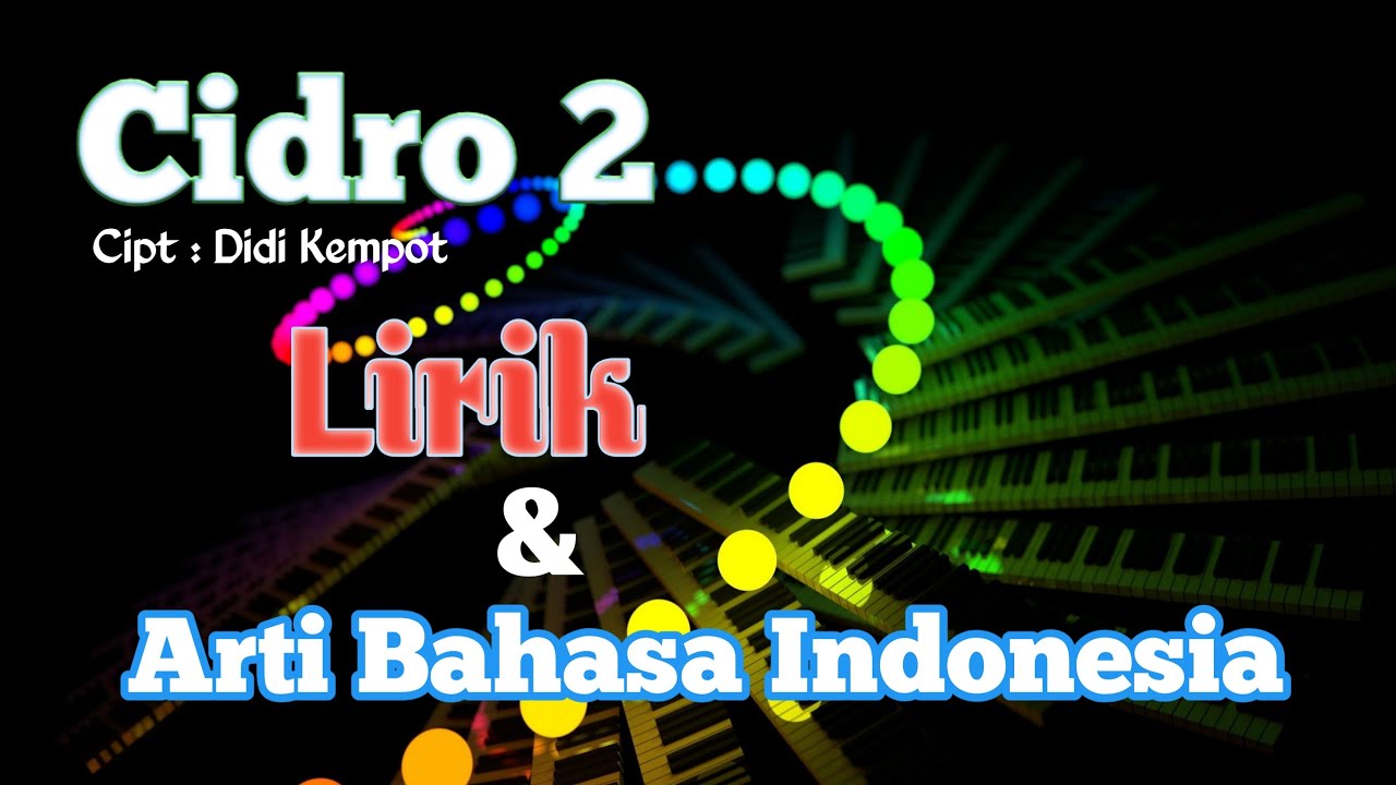 CIDRO 2 LIRIK DAN ARTI BAHASA INDONESIA || DJ MUSIK TERHITS DI TIKTOK