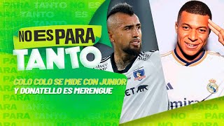 ⚪🟢 MBAPPÉ AL MADRID Y EL RIVAL DE COLO COLO | No es para tanto - Capítulo 58