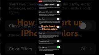 How To Invert the Colors on Your IPhone screenshot 2