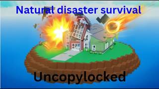 Natural Disaster Survival Uncopylocked | Fully Scripted | Free