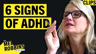 The 6 Lesser Known Signs Of ADHD | Mel Robbins Podcast Clips