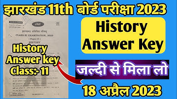 History Answer Key 2023 Class 11th | Jac Board Class 11th History Answer Key 2023 | History Answer