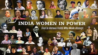 Indian Women In Power First In Various Fields Who Made History! PART3