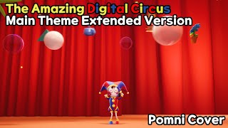 [The Amazing Digital Circus]  Main Theme Extended Version | AI Cover (Pomni)