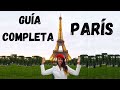 Guía completa para visitar París en 1, 2 y 3 días | TOUR A PIE gratis