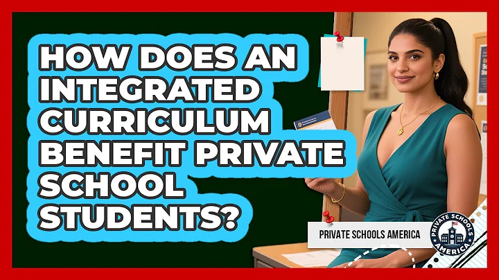 How Does An Integrated Curriculum Benefit Private School Students? - Private Schools America