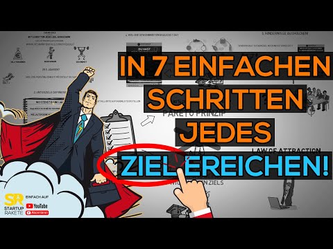 Video: 7 Schritte, Um Dein Ziel Zu Erreichen