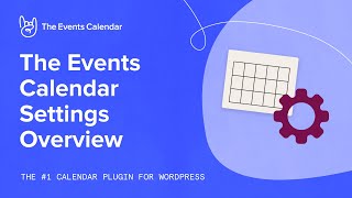 the events calendar settings overview