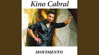 Miniatura de "Kino Cabral - Movimento"