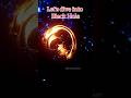 ব্ল্যাক হোল: মহাবিশ্বের গোপন রহস্য | Black Hole Explained in Bangla