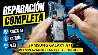 Samsung Galaxy A71 4G || Reemplazo Full Pantalla con Bezel || Bateria || Pin Flex.