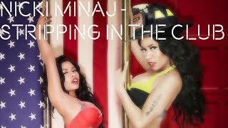 Nicki Minaj - Stripping In The Club (Verse)