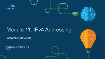 Module 11 IPv4 Addressing!