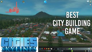 Cities Skylines | Best City Building Game | EP - 1 | TAMIL