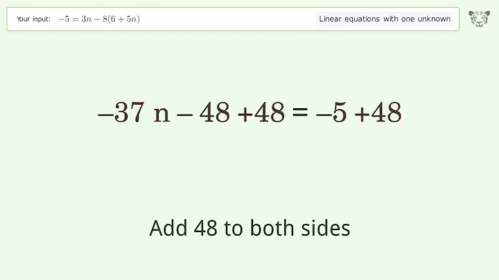Solve -5=3n-8(6+5n): Linear Equation Video Solution | Tiger Algebra