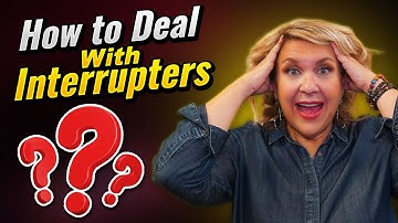 How To DEAL With INTERRUPTERS | A Guide to Assertive Communication