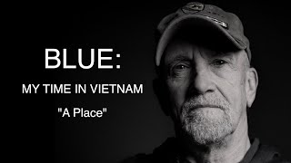 A Place | Vietnam Veteran’s Poem About Peace Beyond War