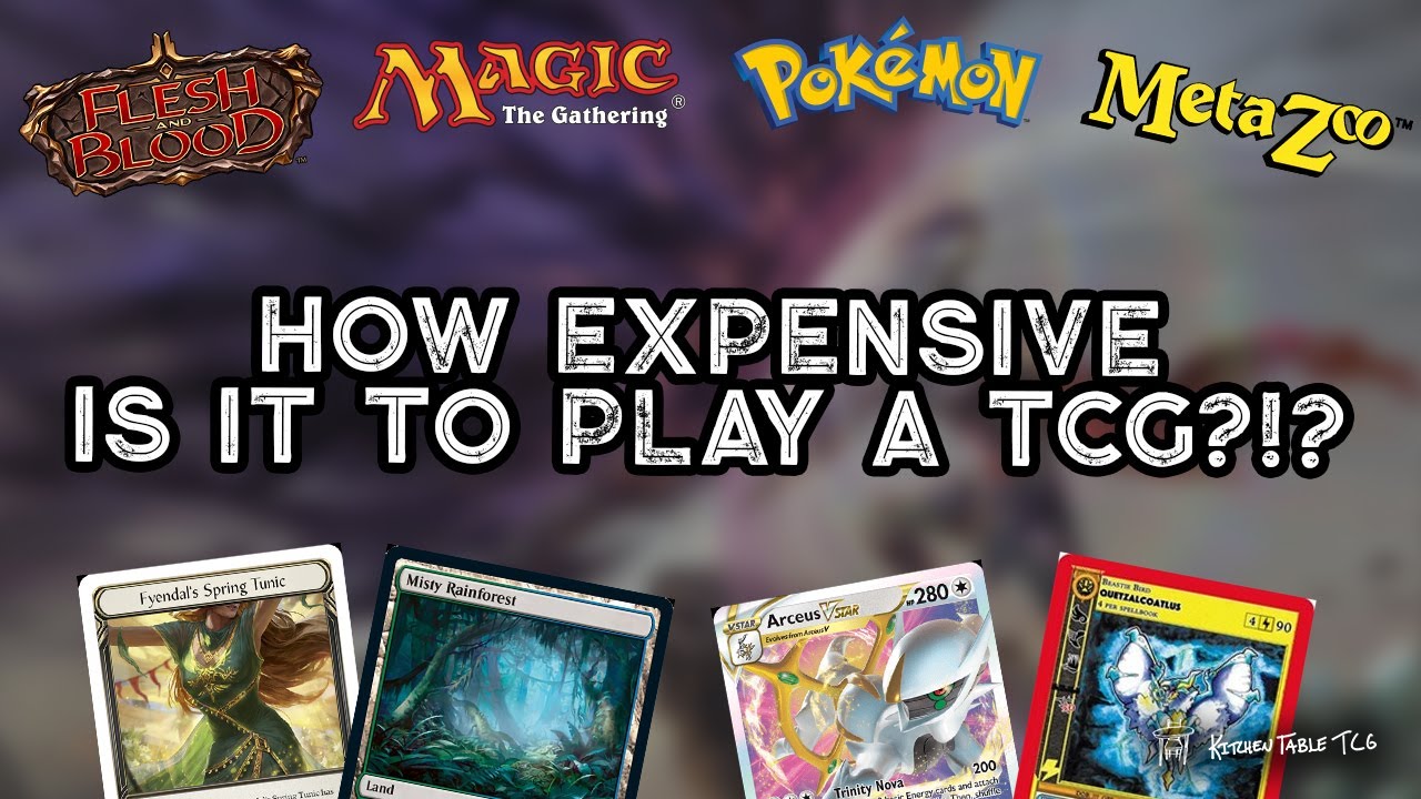 How expensive is it to play a TCG? Flesh and