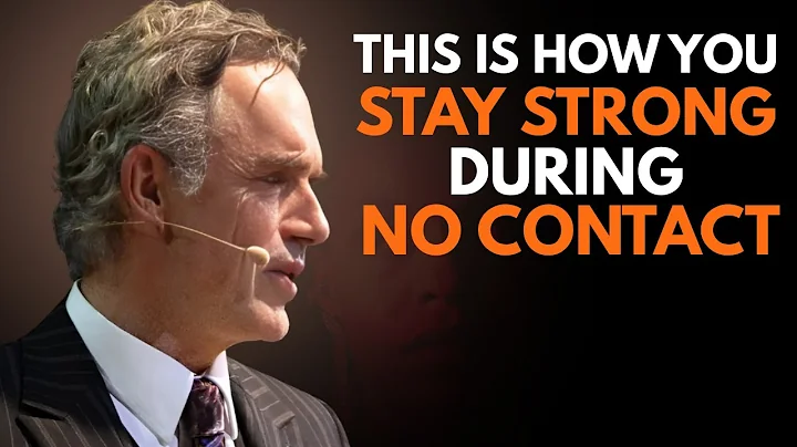 HOW TO STAY STRONG DURING NO CONTACT" | JORDAN PETERSON MOTIVATION SPEECH