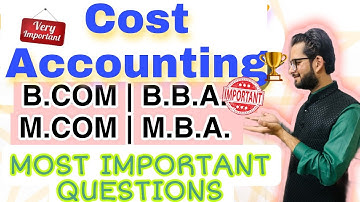 Cost Accounting bcom 2nd year | Cost Accounting most important questions | Cost accounting 3rd sem