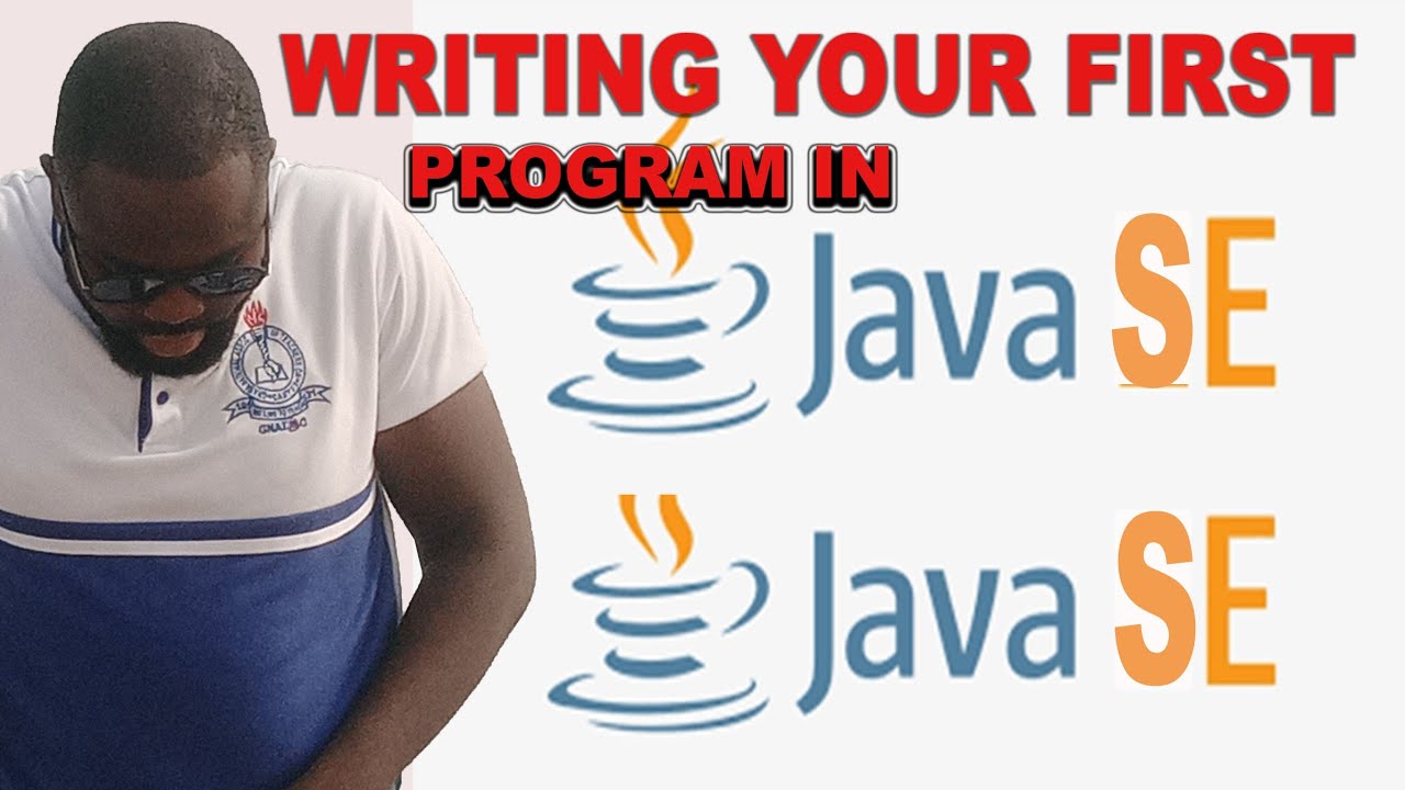 WRITING YOUR FIRST PROGRAM IN JAVA - YouTube