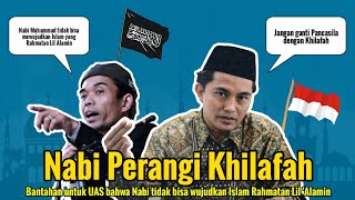 Nabi Muhammad Perangi Khilafah | Bantahan untuk UAS |