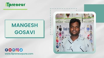 Mangesh Gosavi | Software Testing | Student Testimonial video | online video | iTpreneur