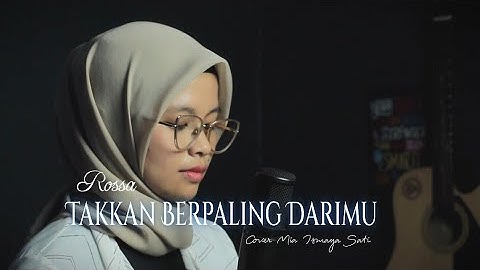 Rossa - Takkan Berpaling Dari-Mu ( Cover Mia Ismaya Sari)