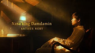 Nasa&#39;king Damdamin - Arthur Nery (Official Lyric Video)