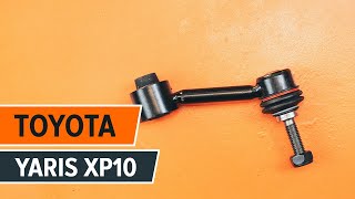 Kuidas vahetada Stabilisaatori otsavarras TOYOTA YARIS (SCP1_, NLP1_, NCP1_) - online tasuta video