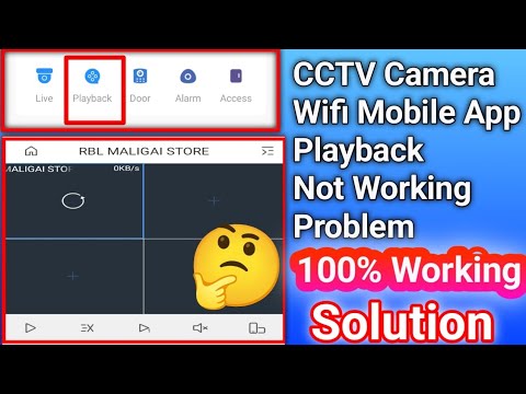 how to cctv camera wifi mobile app playback not working problem in ...