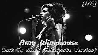 Amy Winehouse - Back To Black (Alternate Version) [1/5]