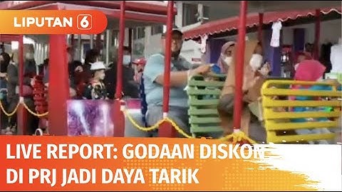 Live Report: Banjir Diskon di PRJ Buat Pengunjung Membludak! | Liputan 6