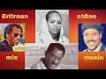 Eritrean Old School Mix Music 2021 - DJ TEDDY