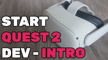 Get Started with Oculus Quest 2 Development - Part 0: Introduction