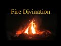Fire Divination Readings With And By The Fire 