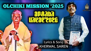 Santali Song Mission Olchiki 2025 Kherwal Saren