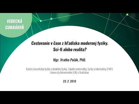 Video: Cestovanie V čase: Fantázia Alebo Realita - Alternatívny Pohľad