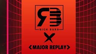 Major Replay &amp; Rick Bars - Wave