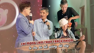 Hát Mãi Ước Mơ - Đời Thường #7: Cụ ông tàn tật rong ruổi bán vé số nuôi vợ tai biến giờ ra sao?