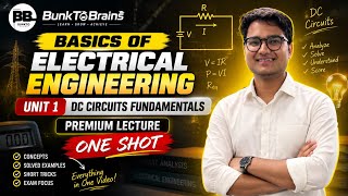 Basics of Electrical Engineering Unit 1 | DC Circuit Fundamentals | One Shot + PYQs | All Branches