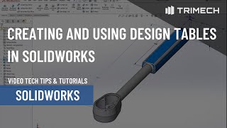Creating and Editing Design Tables in SOLIDWORKS