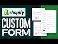 How to Integrate Custom Forms in Shopify (2024) Step by Step