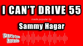 Download Lagu Sammy Hagar - I Can't Drive 55 (Karaoke Version) MP3